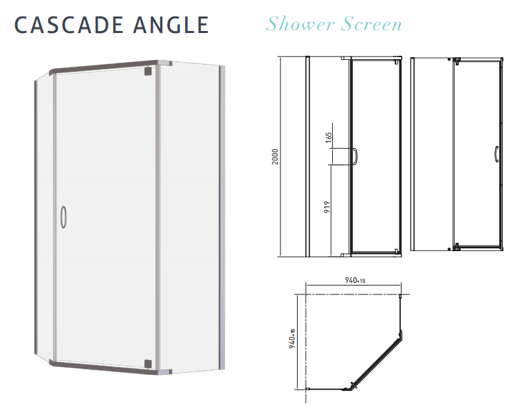 Semi-frameless CASCADE Shower Screen 940 x 940 x 2000H mm Angled